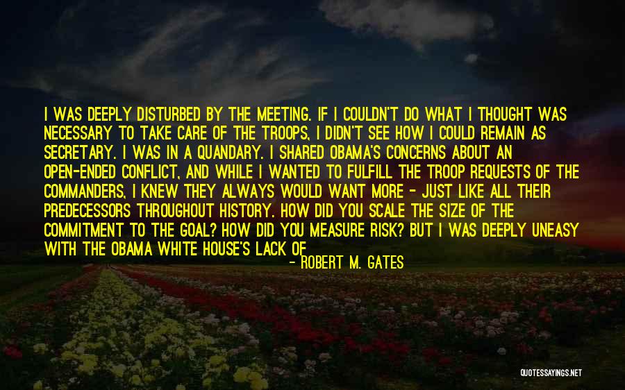 How I Care About You Quotes By Robert M. Gates