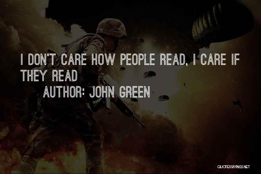 How I Care Quotes By John Green