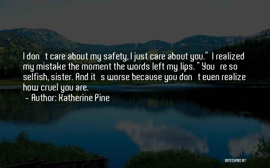 How I Care Quotes By Katherine Pine