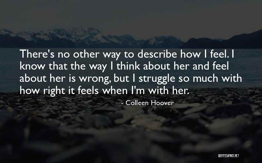 How I Feel About Her Quotes By Colleen Hoover