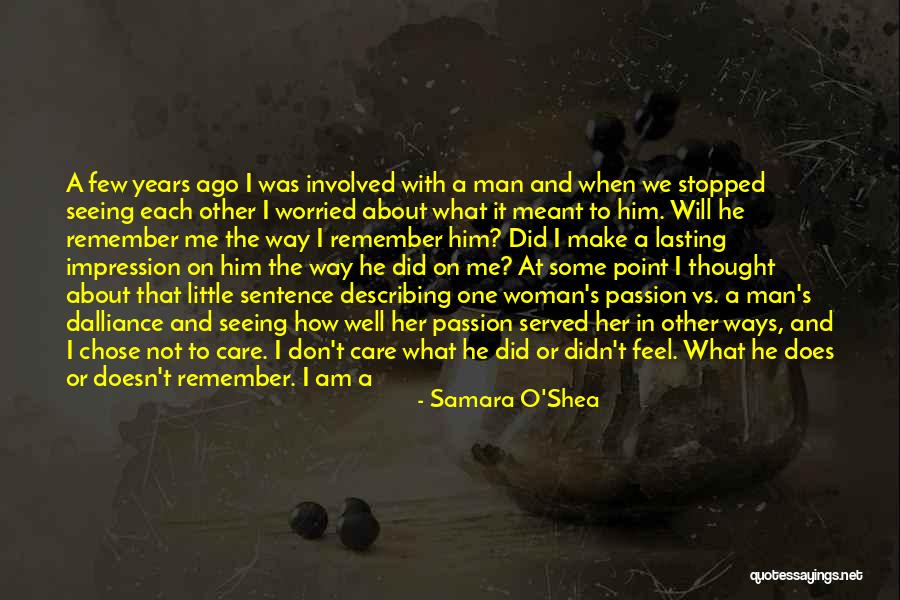 How I Feel About Her Quotes By Samara O'Shea