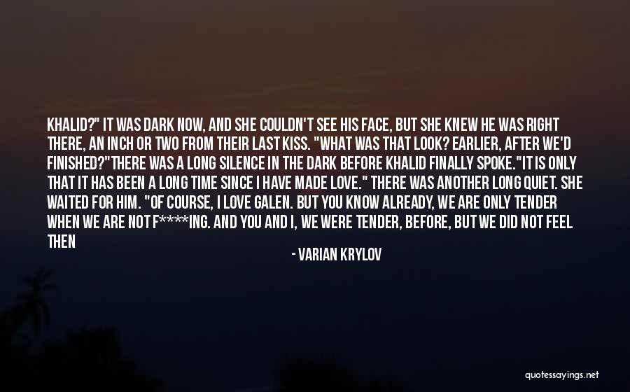 How I Feel When I See You Quotes By Varian Krylov