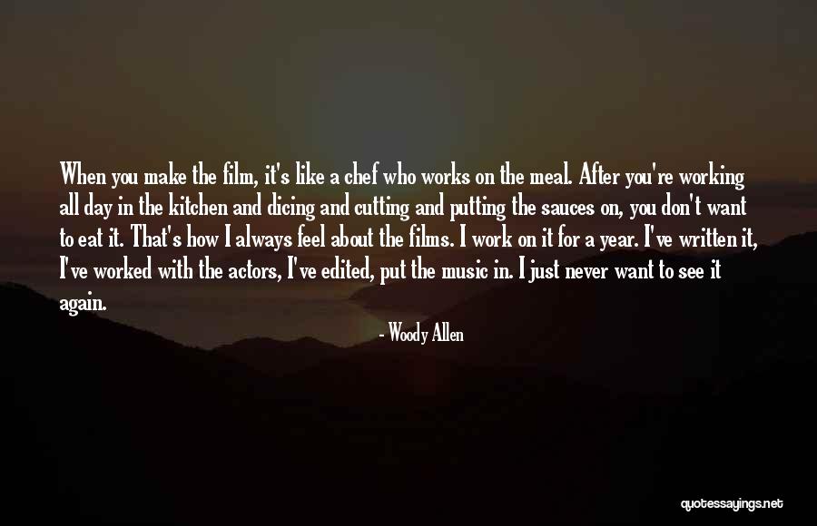 How I Feel When I See You Quotes By Woody Allen