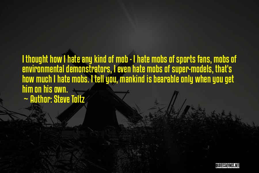 How I Hate You Quotes By Steve Toltz