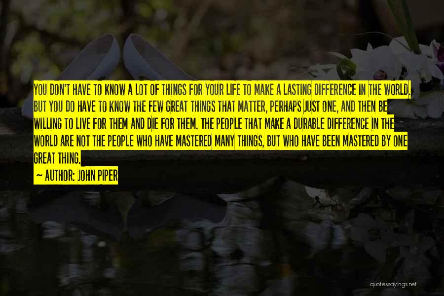 How I Live Now Piper Quotes By John Piper