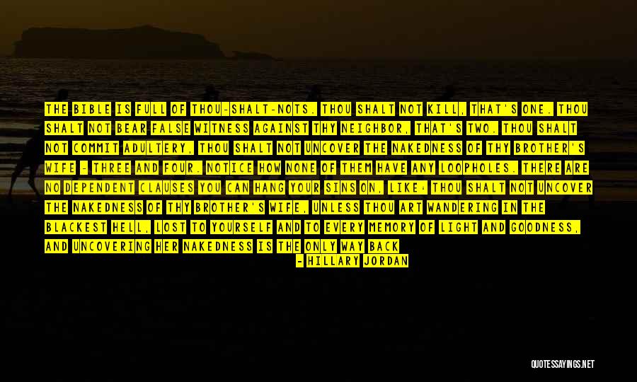 How I Lost You Quotes By Hillary Jordan How I Lost You Quotes By Hillary Jordan