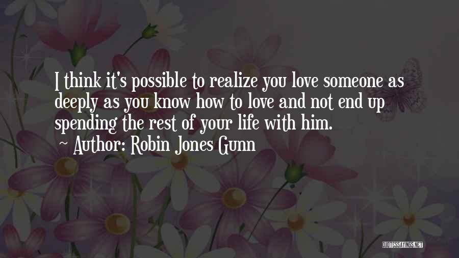 How I Love Him Quotes By Robin Jones Gunn