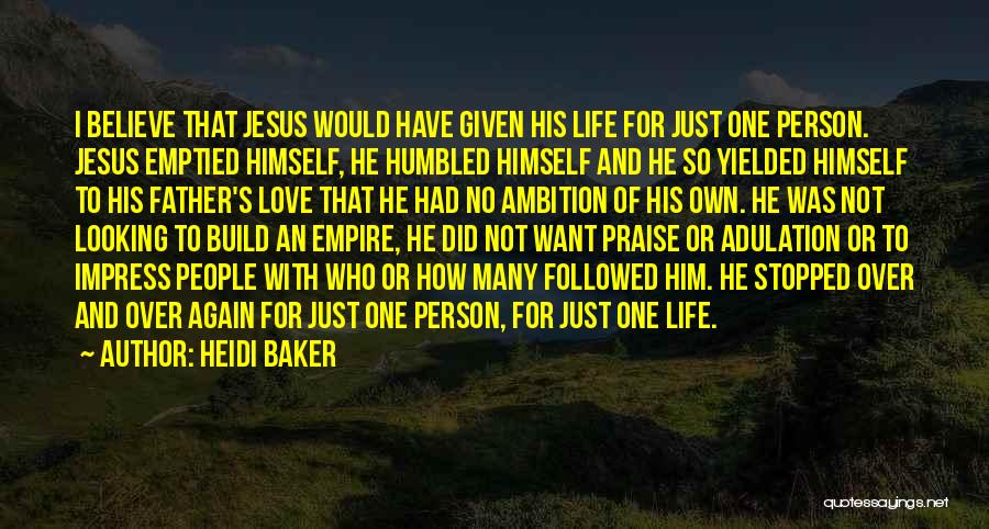 How I Love Jesus Quotes By Heidi Baker