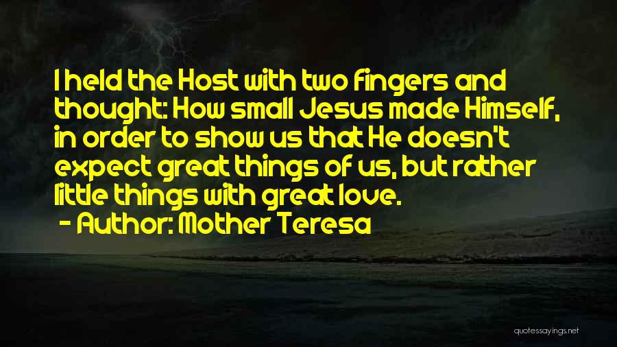 How I Love Jesus Quotes By Mother Teresa