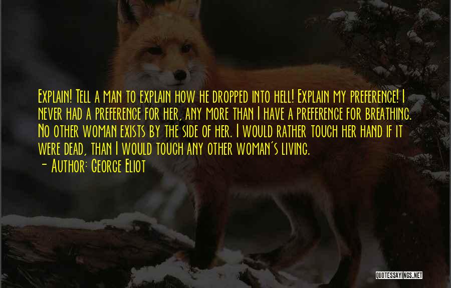 How I Love My Man Quotes By George Eliot