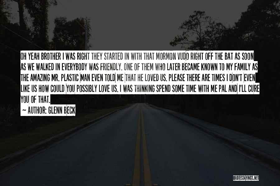 How I Love My Man Quotes By Glenn Beck