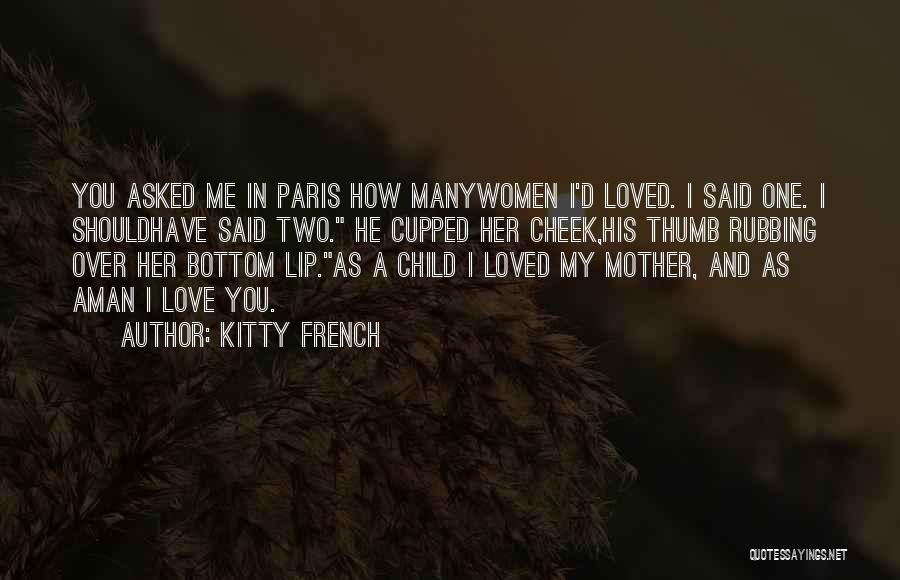 How I Love My Man Quotes By Kitty French