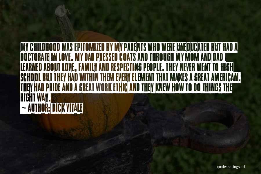 How I Love My Parents Quotes By Dick Vitale