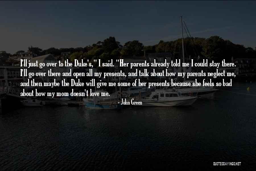 How I Love My Parents Quotes By John Green