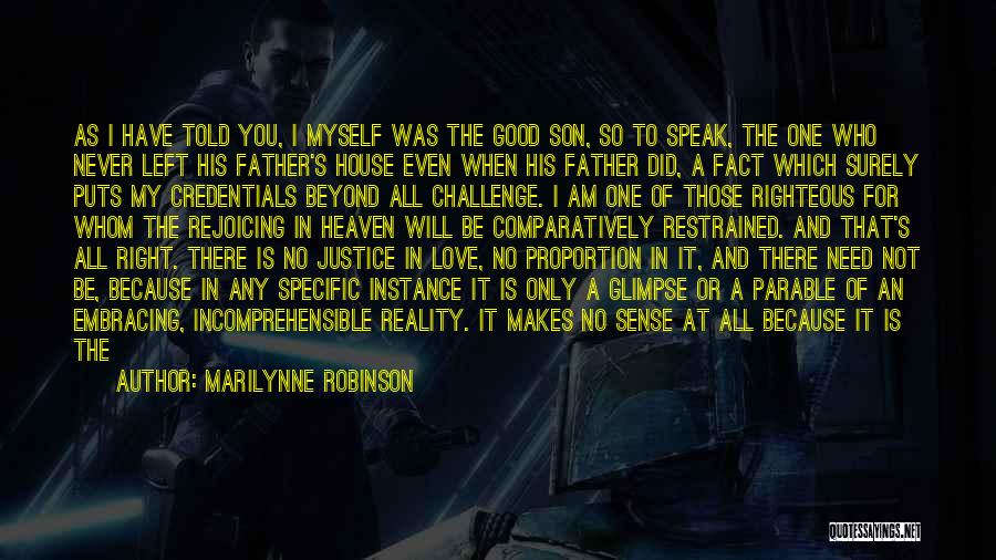 How I Love My Son Quotes By Marilynne Robinson