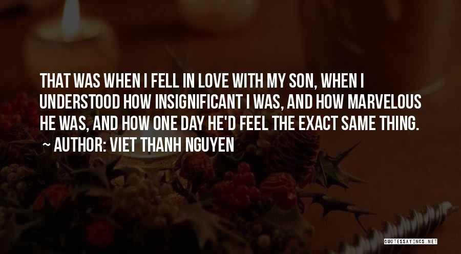 How I Love My Son Quotes By Viet Thanh Nguyen