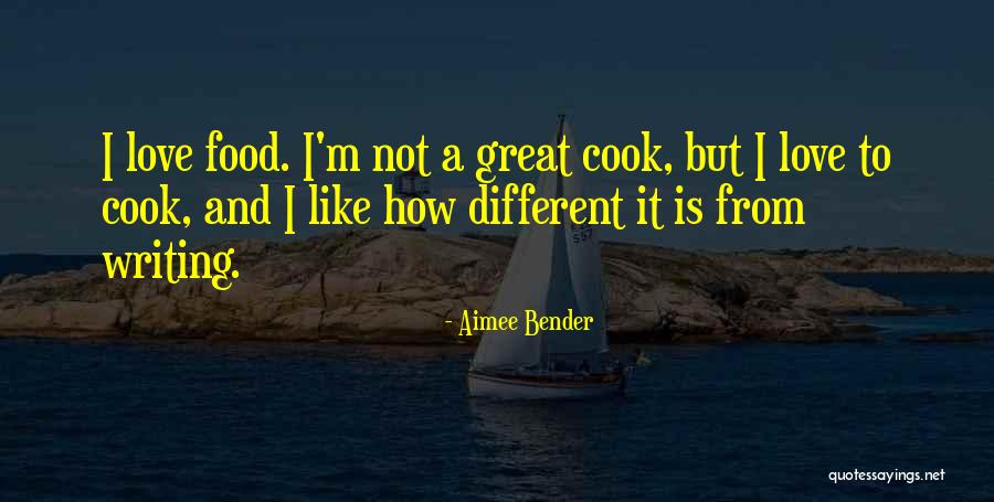 How I Love Quotes By Aimee Bender