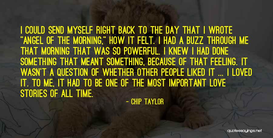 How I Love Quotes By Chip Taylor