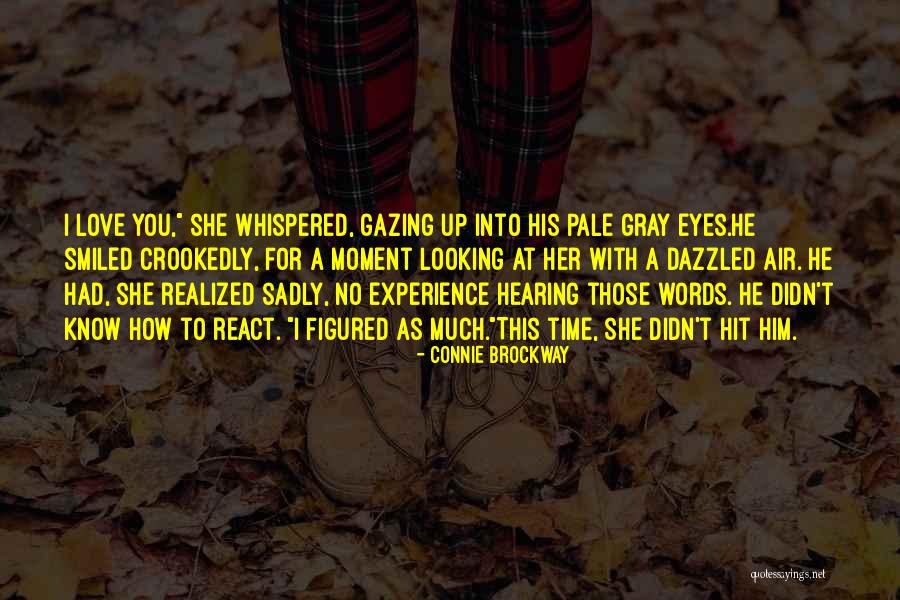 How I Love Quotes By Connie Brockway