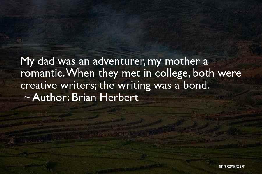 How I Met Mother Quotes By Brian Herbert