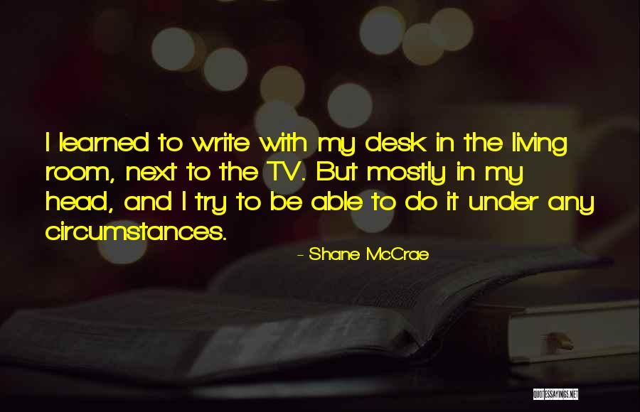 How I Met Your Mother 7x10 Quotes By Shane McCrae How I Met Your Mother 7x10 Quotes By Shane McCrae