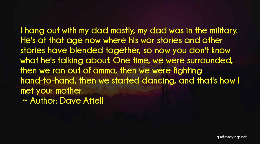 How I Met Your Mother Quotes By Dave Attell