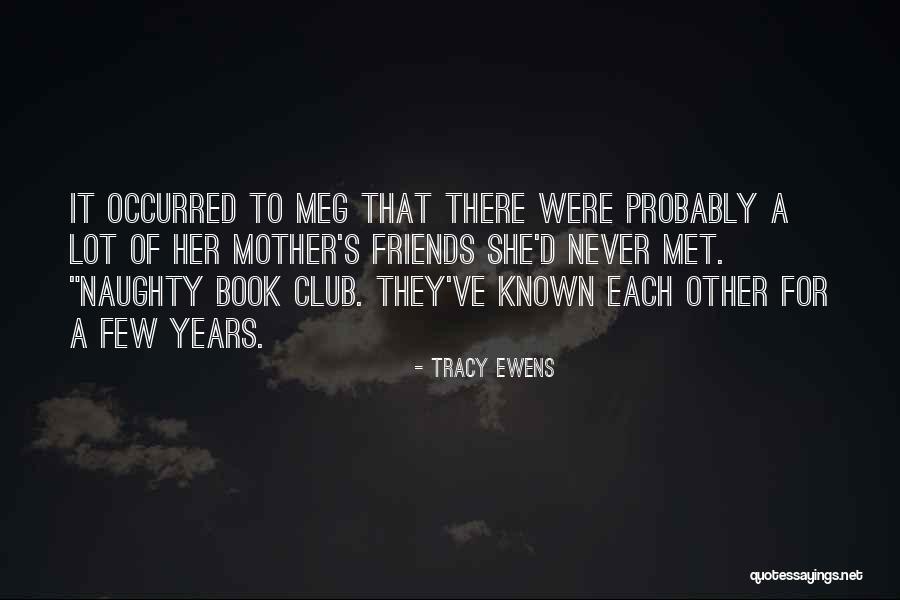 How I Met Your Mother Tracy Quotes By Tracy Ewens How I Met Your Mother Tracy Quotes By Tracy Ewens