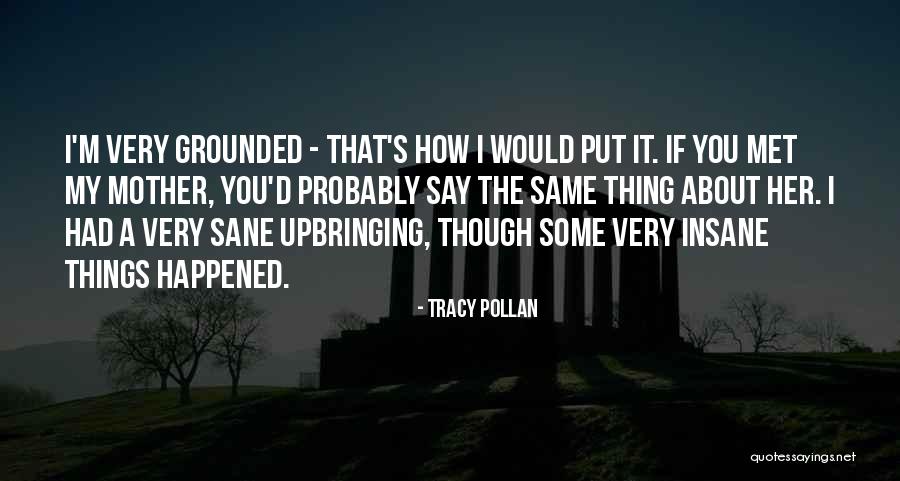 How I Met Your Mother Tracy Quotes By Tracy Pollan How I Met Your Mother Tracy Quotes By Tracy Pollan