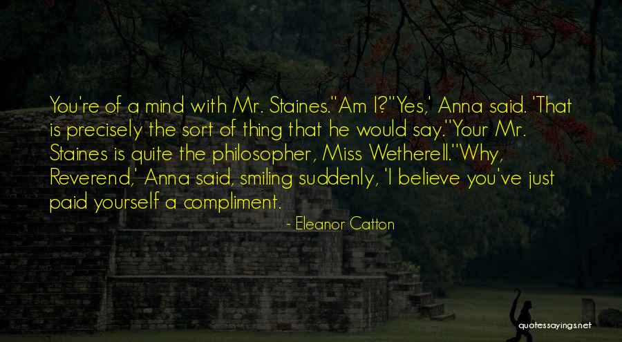 How I Miss Him So Much Quotes By Eleanor Catton