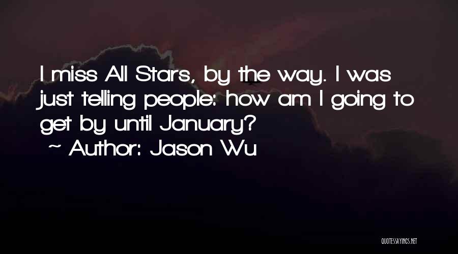 How I Miss Quotes By Jason Wu