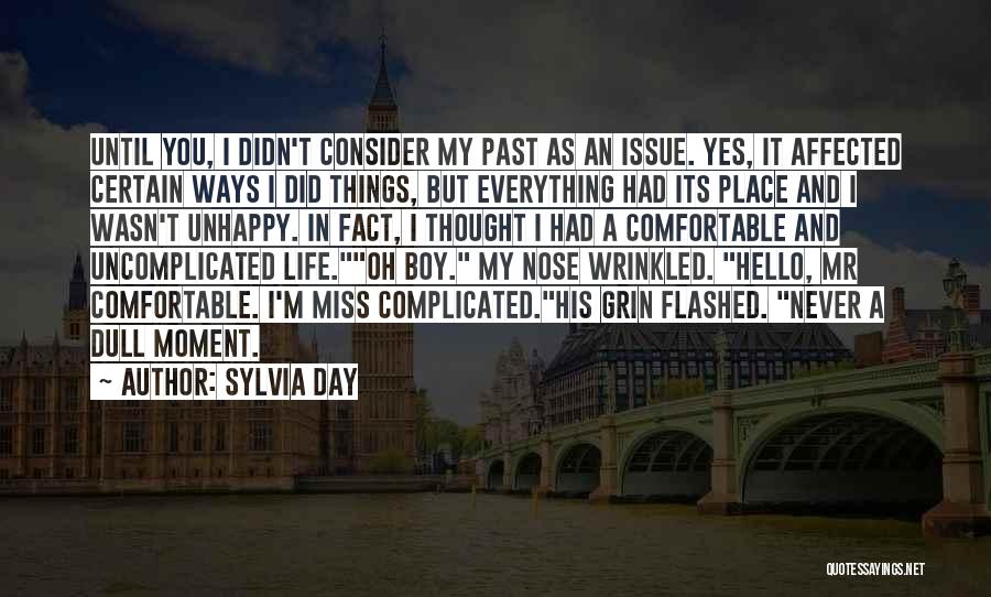 How I Miss This Place Quotes By Sylvia Day