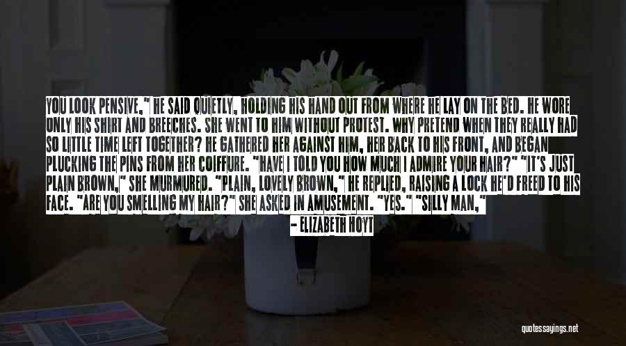 How I Miss You So Quotes By Elizabeth Hoyt How I Miss You So Quotes By Elizabeth Hoyt