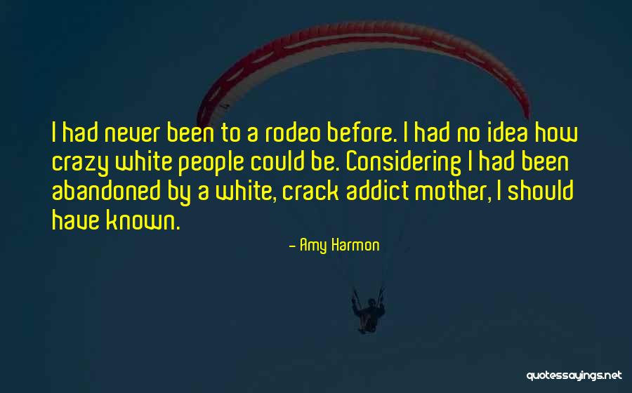 How I Mother Quotes By Amy Harmon How I Mother Quotes By Amy Harmon