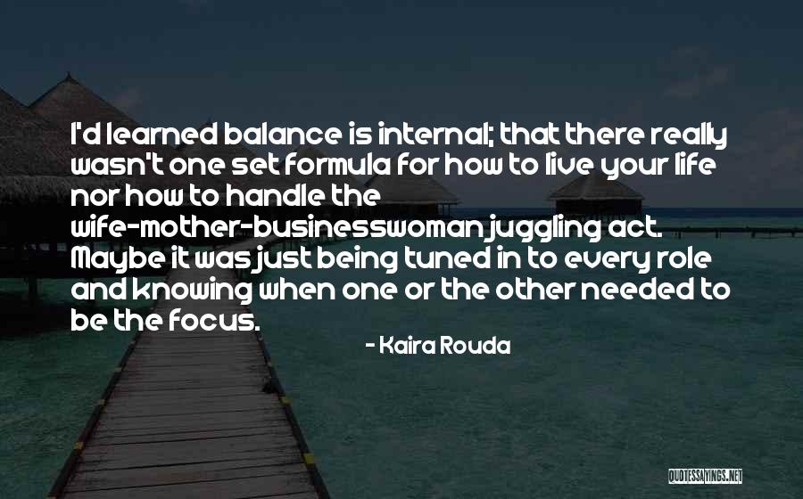 How I Mother Quotes By Kaira Rouda How I Mother Quotes By Kaira Rouda