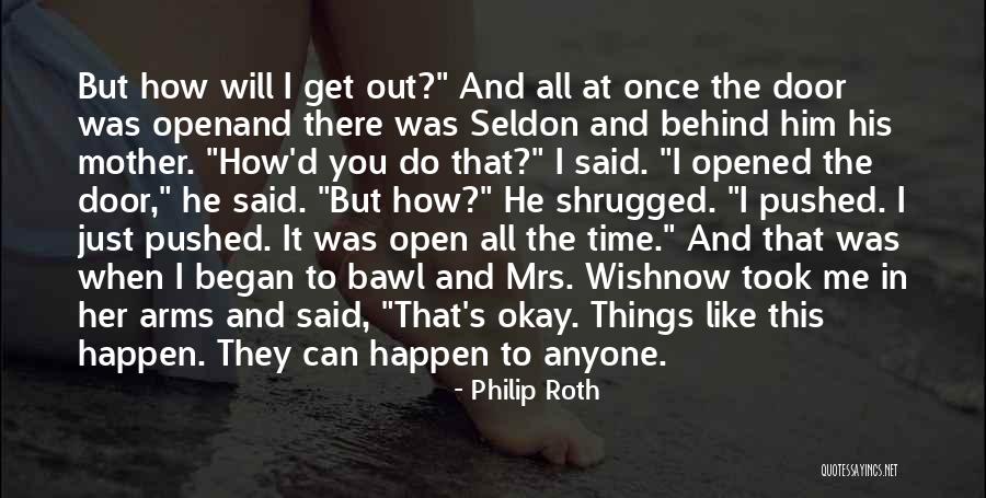 How I Mother Quotes By Philip Roth