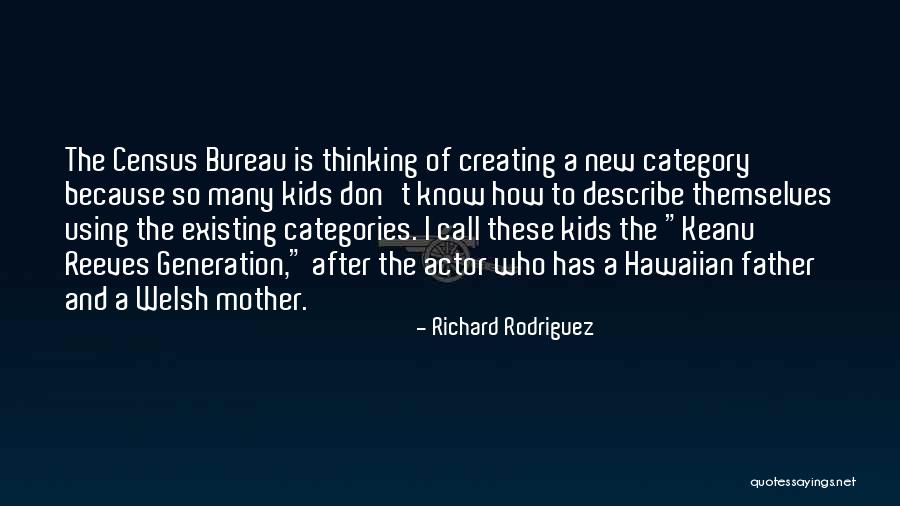 How I Mother Quotes By Richard Rodriguez