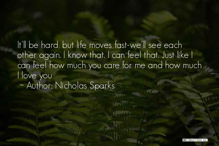 How I See Life Quotes By Nicholas Sparks