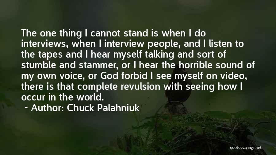 How I See Myself Quotes By Chuck Palahniuk