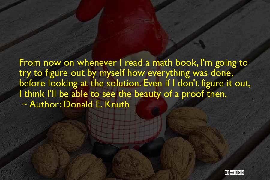 How I See Myself Quotes By Donald E. Knuth