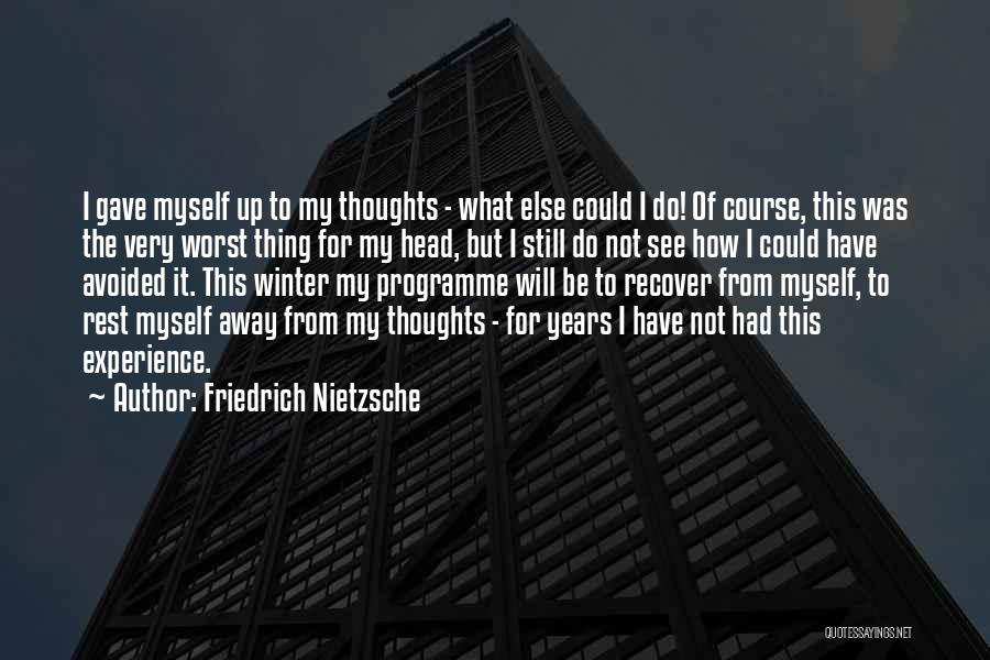 How I See Myself Quotes By Friedrich Nietzsche