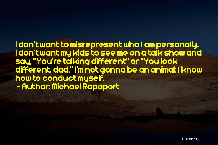 How I See Myself Quotes By Michael Rapaport