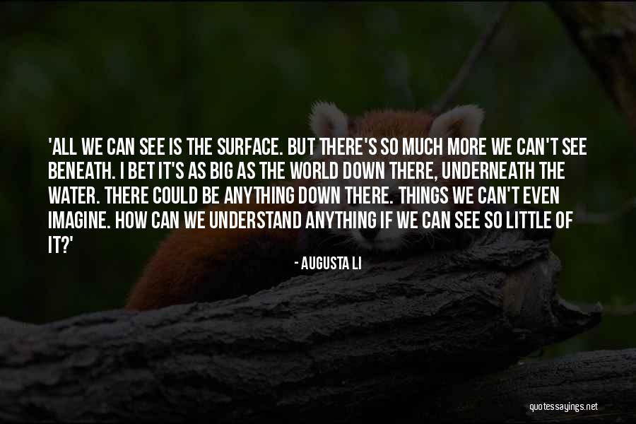 How I See The World Quotes By Augusta Li How I See The World Quotes By Augusta Li