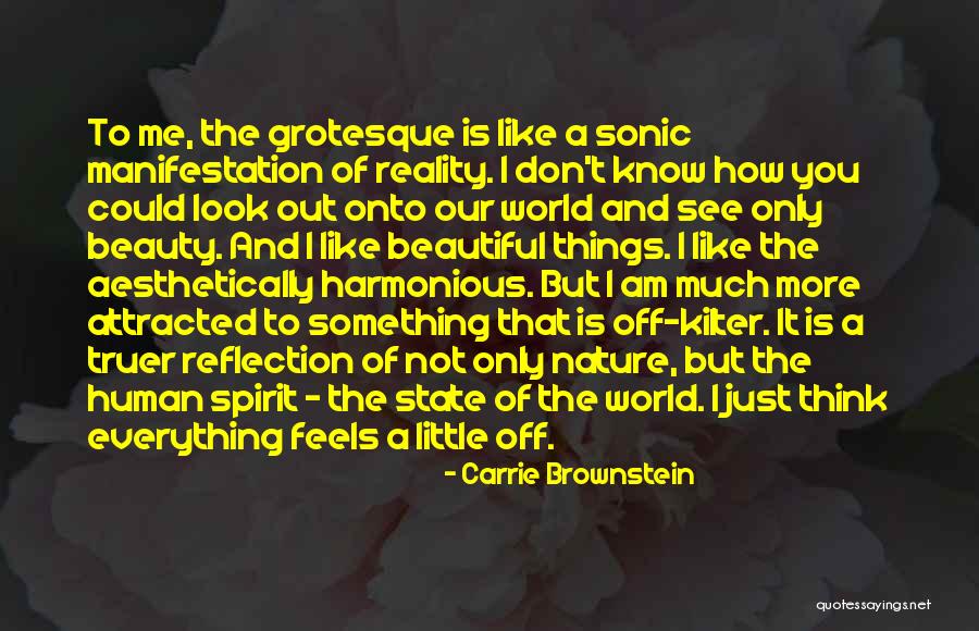 How I See The World Quotes By Carrie Brownstein How I See The World Quotes By Carrie Brownstein