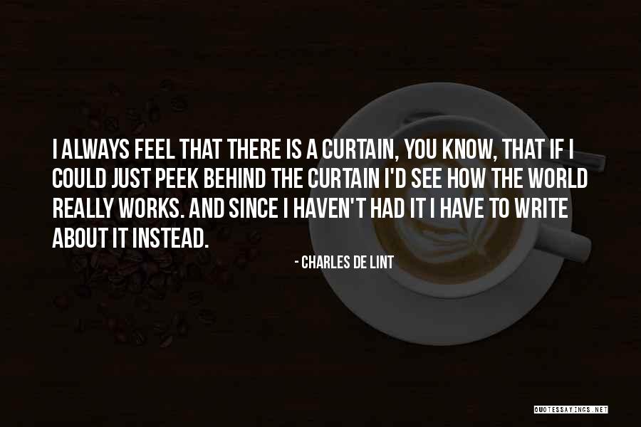 How I See The World Quotes By Charles De Lint How I See The World Quotes By Charles De Lint