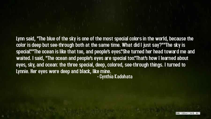 How I See The World Quotes By Cynthia Kadohata How I See The World Quotes By Cynthia Kadohata