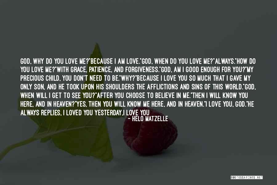 How I See The World Quotes By Helo Matzelle How I See The World Quotes By Helo Matzelle
