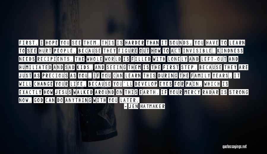 How I See The World Quotes By Jen Hatmaker How I See The World Quotes By Jen Hatmaker