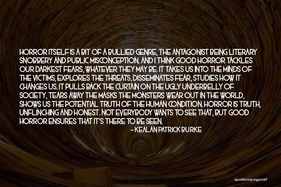 How I See The World Quotes By Kealan Patrick Burke How I See The World Quotes By Kealan Patrick Burke