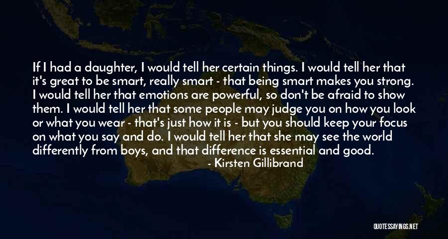 How I See The World Quotes By Kirsten Gillibrand How I See The World Quotes By Kirsten Gillibrand