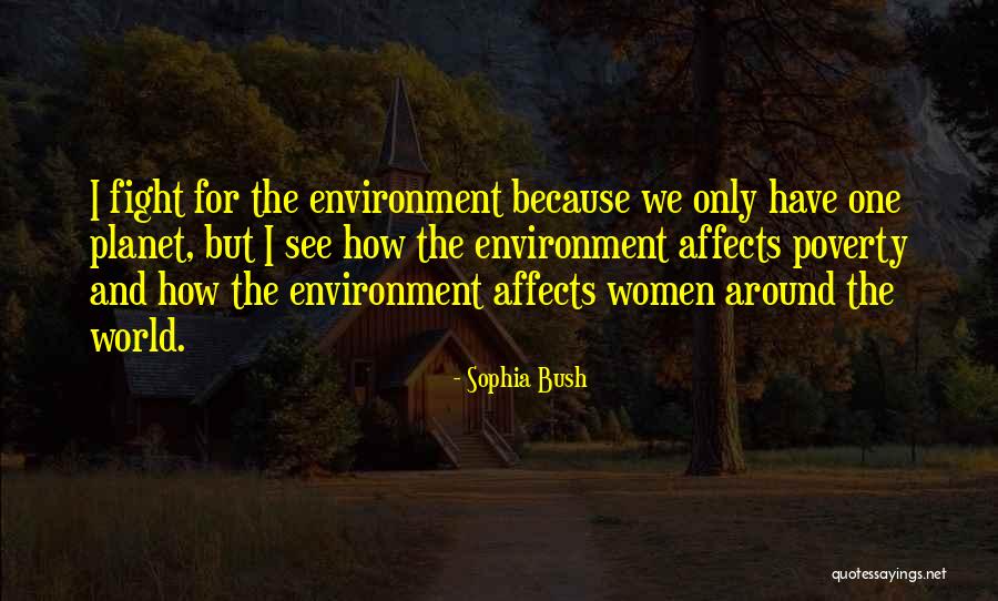 How I See The World Quotes By Sophia Bush How I See The World Quotes By Sophia Bush